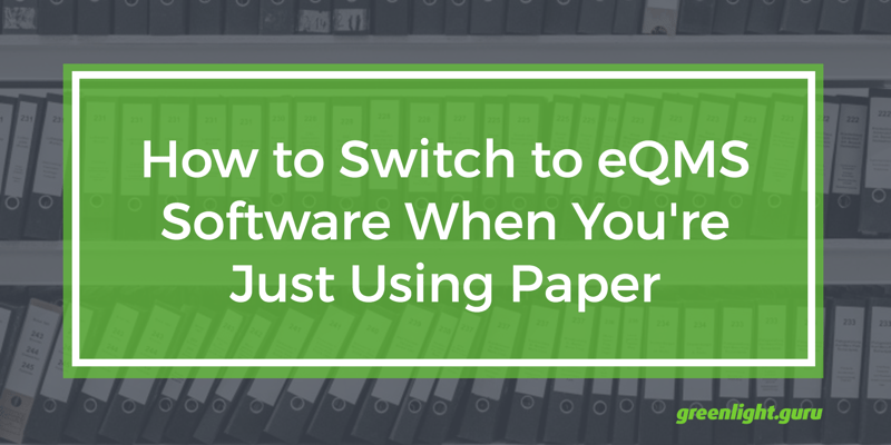 how_to_switch_to_eQMS_software_from_paper.png