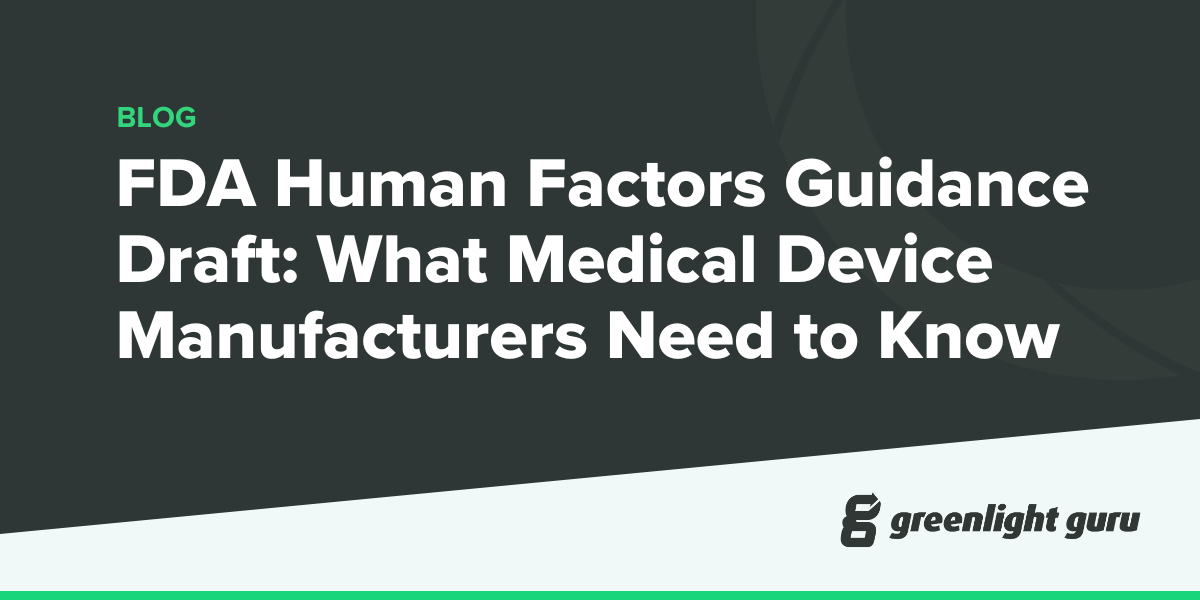 FDA Human Factors Guidance Draft: What Medical Device Manufacturers ...