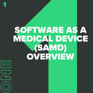 SaMD - Software as a Medical Device - Chapter One